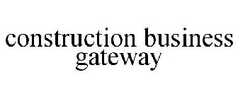 CONSTRUCTION BUSINESS GATEWAY