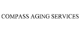 COMPASS AGING SERVICES
