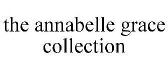 THE ANNABELLE GRACE COLLECTION