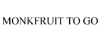 MONKFRUIT TO GO