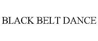 BLACK BELT DANCE