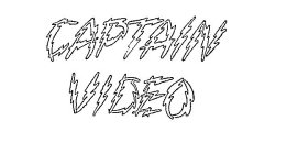CAPTAIN VIDEO
