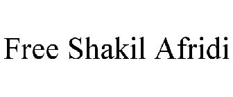 FREE SHAKIL AFRIDI
