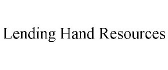 LENDING HAND RESOURCES