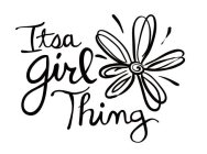 ITSA GIRL THING