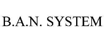 B.A.N. SYSTEM
