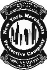 PROTECTING NY · NJ · CT SINCE 1910 BURGLARY FIRE HOLD-UP CCTV NEW YORK MERCHANTS PROTECTIVE COMPANY (888) NYMP-911 (888) 696-7911