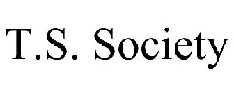 T.S. SOCIETY