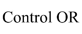 CONTROL OR