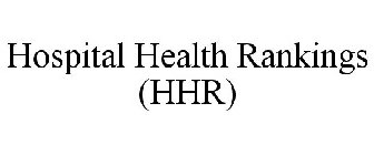 HOSPITAL HEALTH RANKINGS (HHR)