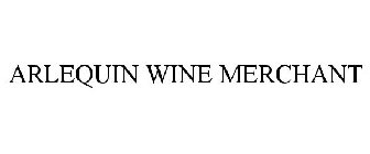ARLEQUIN WINE MERCHANT