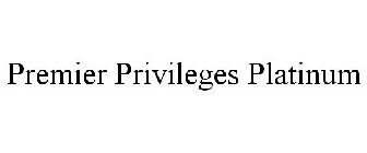 PREMIER PRIVILEGES PLATINUM