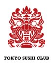 TOKYO SUSHI CLUB