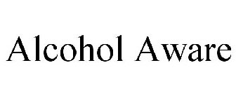 ALCOHOL AWARE