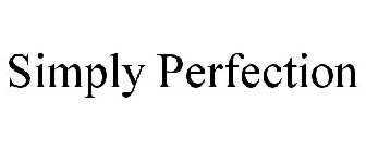 SIMPLY PERFECTION