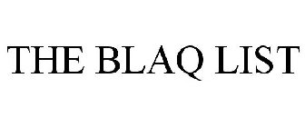 THE BLAQ LIST