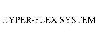 HYPER-FLEX SYSTEM