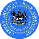 GERMAN AMERICAN TRADE ASSOCIATION A NOT FOR PROFIT ORGANIZATION