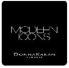 MODERN ICONS DONNA KARAN NEW YORK