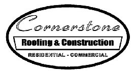 CORNERSTONE ROOFING & CONSTRUCTION RESIDENTIAL · COMMERCIAL