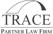 TRACE PARTNER LAW FIRM