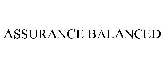 ASSURANCE BALANCED