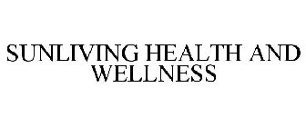 SUNLIVING HEALTH & WELLNESS
