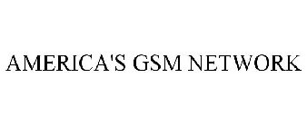 AMERICA'S GSM NETWORK