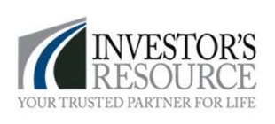 INVESTOR'S RESOURCE YOUR TRUSTED PARTNER FOR LIFE