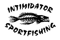 INTIMIDATOR SPORTFISHING