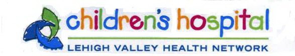 CHILDREN'S HOSPITAL LEHIGH VALLEY HEALTH NETWORK