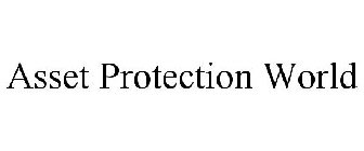 ASSET PROTECTION WORLD