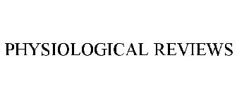 PHYSIOLOGICAL REVIEWS