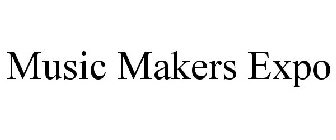 MUSIC MAKERS EXPO