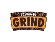 CAFE GRIND