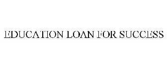 EDUCATION LOAN FOR SUCCESS