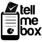 TELL ME BOX