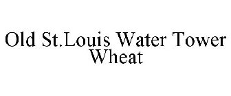 OLD ST.LOUIS WATER TOWER WHEAT