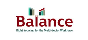 BALANCE RIGHT SOURCING FOR THE MULTI-SECTOR WORKFORCE