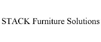 STACK FURNITURE SOLUTIONS