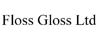 FLOSS GLOSS LTD