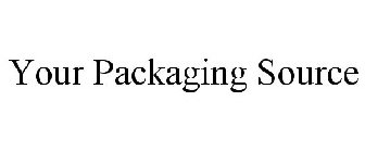 YOUR PACKAGING SOURCE