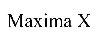 MAXIMA X