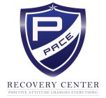 P PACE RECOVERY CENTER POSITIVE ATTITUDE CHANGES EVERYTHING