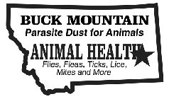 BUCK MOUNTAIN PARASITE DUST FOR ANIMALS ANIMAL HEALTH FLIES, FLEAS, TICKS, LICE, MITES AND MORE