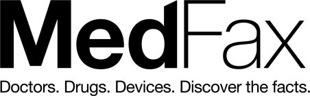 MEDFAX DOCTORS. DRUGS. DEVICES. DISCOVER THE FACTS.