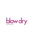 BLOW DRY SOUTHPORT