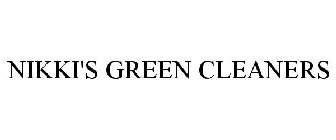 NIKKI'S GREEN CLEANERS