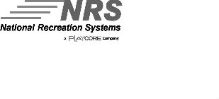 NRS NATIONAL RECREATION SYSTEMS A PLAYCORE COMPANY