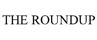 THE ROUNDUP